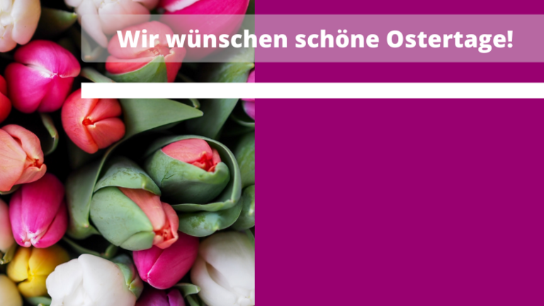 Wir wünschen schöne Ostertage!