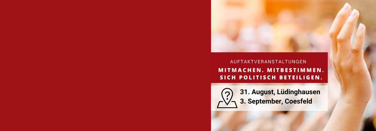 Auftaktveranstaltungen: Mitmachen. Mitbestimmen. Sich politisch beteiligen.